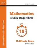 Mathématiques pour KS3 : Tests de 10 minutes - Livre 1 (y compris les réponses) - Mathematics for KS3: 10-Minute Tests - Book 1 (including Answers)