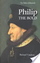 Philippe le Hardi : La formation de l'État bourguignon - Philip the Bold: The Formation of the Burgundian State