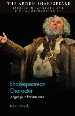 Le personnage shakespearien : Le langage dans la représentation - Shakespearean Character: Language in Performance