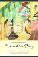 Le journal de Sarashina : La vie d'une femme dans le Japon du XIe siècle - The Sarashina Diary: A Woman's Life in Eleventh-Century Japan