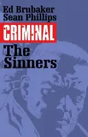 Criminal Volume 5 : The Sinners - Criminal Volume 5: The Sinners