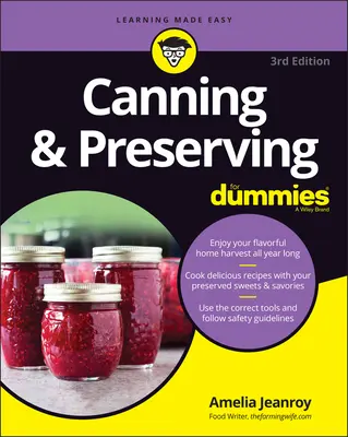 La mise en conserve et la préservation pour les nuls - Canning & Preserving for Dummies