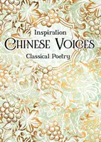 Voix chinoises : Poésie classique - Chinese Voices: Classical Poetry