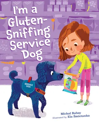 Je suis un chien d'assistance qui renifle le gluten - I'm a Gluten-Sniffing Service Dog