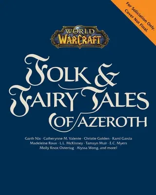 World of Warcraft : Folk & Fairy Tales of Azeroth (Contes populaires et féeriques d'Azeroth) - World of Warcraft: Folk & Fairy Tales of Azeroth