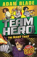 Team Hero : Le voleur de nuit : Série 4 Livre 3 - Team Hero: The Night Thief: Series 4 Book 3