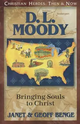 D.L. Moody : Amener les âmes au Christ - D.L. Moody: Bringing Souls to Christ