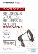 Mes notes de révision Edexcel Religious Studies for GCSE (9-1) : Les croyances en action - My Revision Notes Edexcel Religious Studies for GCSE (9-1): Beliefs in Action