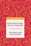 Analyse poststructurelle des politiques : Un guide pour la pratique - Poststructural Policy Analysis: A Guide to Practice