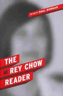 Le lecteur Rey Chow - The Rey Chow Reader