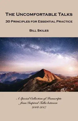 Les entretiens inconfortables : 30 principes pour une pratique essentielle - The Uncomfortable Talks: 30 Principles for Essential Practice