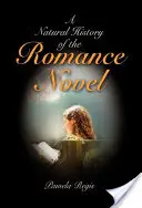 Une histoire naturelle du roman d'amour - A Natural History of the Romance Novel