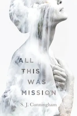 Tout ça, c'était la mission - All This Was Mission