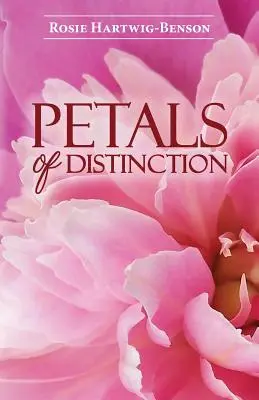 Pétales de distinction - Petals of Distinction