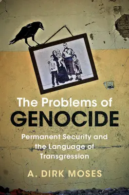 Les problèmes du génocide - The Problems of Genocide
