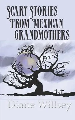 Histoires effrayantes de grands-mères mexicaines - Scary Stories From Mexican Grandmothers