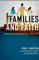 Familles et foi : Comment la religion se transmet d'une génération à l'autre - Families and Faith: How Religion Is Passed Down Across Generations