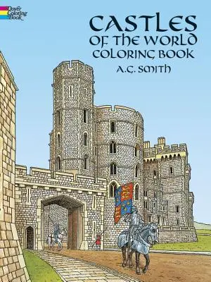 Livre à colorier sur les châteaux du monde - Castles of the World Coloring Book