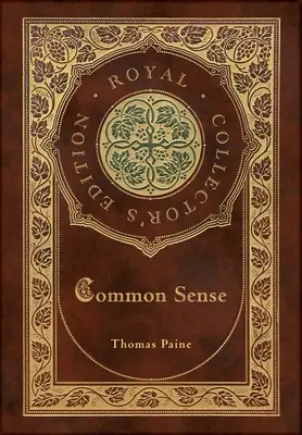 Common Sense (Royal Collector's Edition) (Couverture laminée avec jaquette) - Common Sense (Royal Collector's Edition) (Case Laminate Hardcover with Jacket)