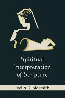 Interprétation spirituelle des Écritures - Spiritual Interpretation of Scripture