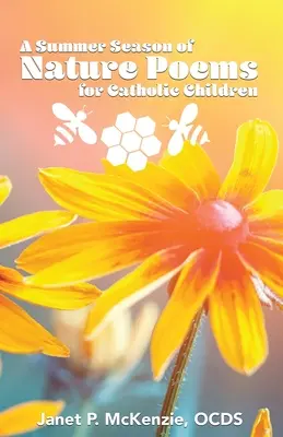 Une saison d'été de poèmes sur la nature pour les enfants catholiques - A Summer Season of Nature Poems for Catholic Children