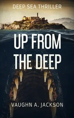 Au cœur de l'abîme - Up From The Deep