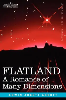 Flatland : Un roman aux multiples dimensions - Flatland: A Romance of Many Dimensions