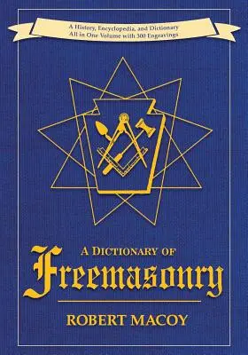 Dictionnaire de la franc-maçonnerie - A Dictionary of Freemasonry