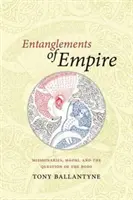 Les enchevêtrements de l'empire : Missionnaires, Maoris et la question du corps - Entanglements of Empire: Missionaries, Maori, and the Question of the Body