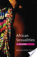 Sexualités africaines : Un lecteur - African Sexualities: A Reader