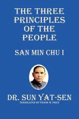 Les trois principes du peuple - San Min Chu I - The Three Principles of the People - San Min Chu I