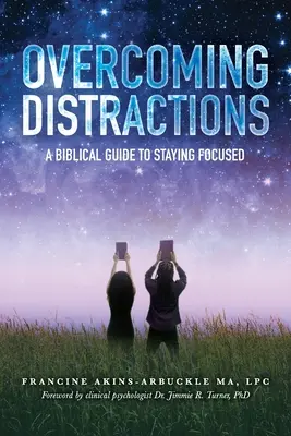 Surmonter les distractions - Overcoming Distractions