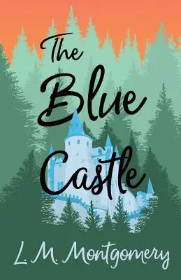 Le château bleu - The Blue Castle