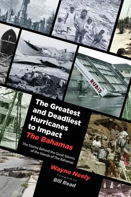 Les ouragans les plus violents et les plus meurtriers qui ont frappé les Bahamas - The Greatest and Deadliest Hurricanes to Impact The Bahamas