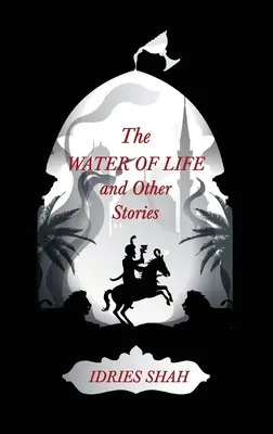 Contes du monde IV : L'eau de la vie et autres histoires - World Tales IV: The Water of Life and Other Stories
