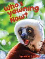 Qui bâille maintenant&nbsp;? - Who's Yawning Now?