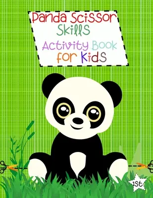 Cahier d'activités pour les enfants sur les ciseaux du panda : Cahier d'activités pour les enfants : Activités de coloriage pour les tout-petits Ciseaux pour les enfants Cahier de coloriage pour les pandas Cahier d'activités pour les ciseaux - Panda Scissor Skills Activity Book for Kids: Coloring Activities for Toddlers Scissor Skills for Kids Panda Coloring Book Scissor Skills Workbook