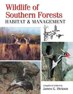 La faune des forêts du Sud : Habitat et gestion - Wildlife of Southern Forests: Habitat & Management