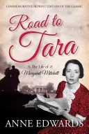 Le chemin de Tara : La vie de Margaret Mitchell, réimpression commémorative du classique - Road to Tara: The Life of Margaret Mitchell, Commemorative Reprint of the Classic