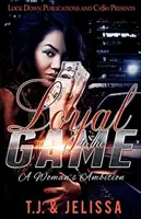Fidèle au jeu : La colère d'une femme - Loyal to the Game: A Woman's Wrath