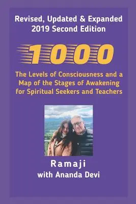 1000 : Les niveaux de conscience et une carte des étapes de l'éveil pour les chercheurs et les enseignants spirituels - 1000: The Levels of Consciousness and a Map of the Stages of Awakening for Spiritual Seekers and Teachers