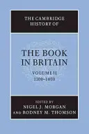 L'histoire de Cambridge du livre en Grande-Bretagne : Volume 2, 1100-1400 - The Cambridge History of the Book in Britain: Volume 2, 1100-1400