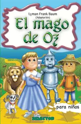 El Mago de Oz : Clasicos para ninos (en anglais) - El Mago de Oz: Clasicos para ninos