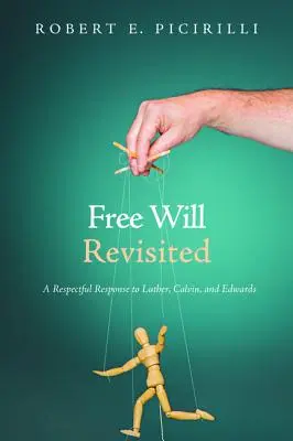 Le libre arbitre revisité - Free Will Revisited