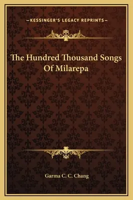 Les cent mille chants de Milarepa - The Hundred Thousand Songs Of Milarepa