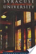 L'université de Syracuse : Un guide architectural - Syracuse University: An Architectural Guide