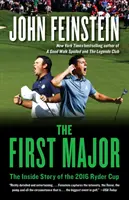 The First Major : L'histoire de la Ryder Cup 2016 - The First Major: The Inside Story of the 2016 Ryder Cup