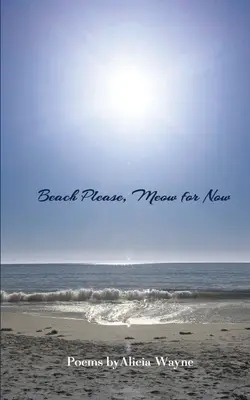 La plage, s'il vous plaît, miaou pour l'instant - Beach Please, Meow for Now