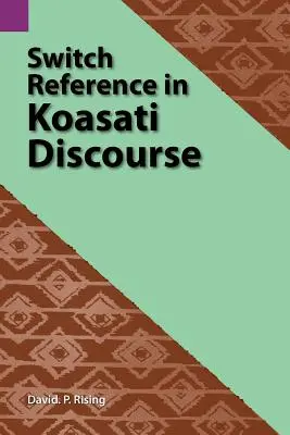 Changement de référence dans le discours de Koasati - Switch Reference in Koasati Discourse