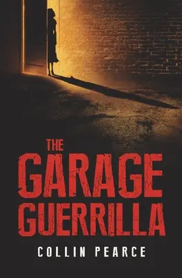 La guérilla du garage - The Garage Guerrilla